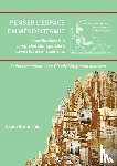  - Penser l'Espace En Mesopotamie