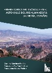 Martinez Padilla, Catalina (Professor of Prehistory, de la Paz Roman Diaz, Maria (Professor of Prehistory, Lopez Medina, Maria Juana (Full Professor of Ancient History - Prehistoria Y Antiguedad En El Alto Valle del Rio Almanzora (Almeria, Espana)