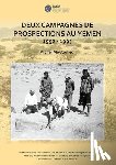  - Deux campagnes de prospections au Yemen: 1992 – 1993