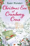 Forster, Kate - Christmas Eve at Cranberry Cross
