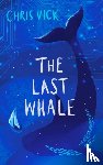 Vick, Chris - The Last Whale