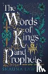 Lawless, Shauna - The Words of Kings and Prophets
