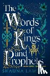 Lawless, Shauna - The Words of Kings and Prophets