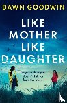 Goodwin, Dawn - Like Mother, Like Daughter