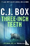 Box, C.J. - Three-Inch Teeth