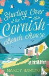 Barone, Nancy - Starting Over at the Little Cornish Beach House