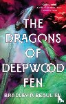 Beaulieu, Bradley P. - The Dragons of Deepwood Fen