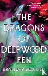 Beaulieu, Bradley P. - The Dragons of Deepwood Fen