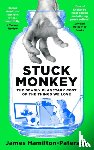 Hamilton-Paterson, James - Stuck Monkey