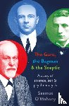 O'Mahony, Seamus - The Guru, the Bagman and the Sceptic