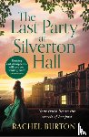 Burton, Rachel - The Last Party at Silverton Hall