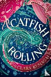 Kumagai, Clara - Catfish Rolling