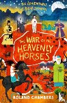 Chambers, Roland - The War of the Heavenly Horses