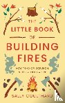 Coulthard, Sally - The Little Book of Building Fires