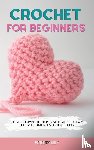 Cole, Penelope - Crochet for Beginners