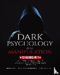 Bradberry, Robert Daniel, Carnegie, Travis James, Horsley, Kevin Greene - Dark Psychology and Manipulation