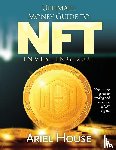 Ariel House - Ultimate Money Guide to NFT INVESTING 2021