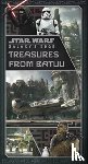 Silverman, Riley - Star Wars: Galaxy's Edge: Treasures from Batuu