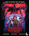 Arizpe, Simon, Lambert, Kyle - Stranger Things: The Ultimate Pop-Up Book