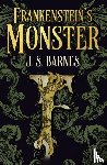 Barnes, J.S. - Frankenstein's Monsters
