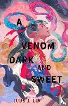 Lin, Judy I. - A Venom Dark and Sweet