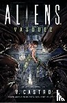 Castro, V. - Aliens: Vasquez