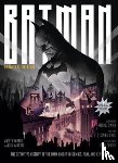McIntyre, Gina - Batman: The Definitive History of the Dark Knight in Comics, Film, and Beyond - Updated Edition