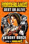Burch, Anthony - Borderlands: Debt or Alive