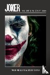 Phillips, Todd, Silver, Scott - Joker: The Official Script Book