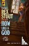 Stout, Rex - How Like A God