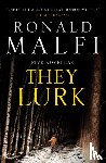 Malfi, Ronald - They Lurk