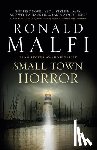 Malfi, Ronald - Small Town Horror
