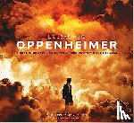 Yuan, Jada - Unleashing Oppenheimer: Inside Christopher Nolan's Explosive Atomic Age Thriller
