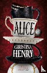 Henry, Christina - Alice - Signed edition