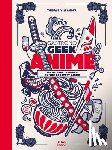 Villanova, Thibaud - Gastronogeek Anime Cookbook
