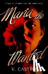 Castro, V. - Maria the Wanted