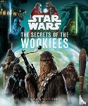 Sumerak, Marc - Star Wars: The Secrets of the Wookiees