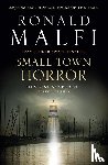 Malfi, Ronald - Small Town Horror