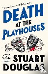 Douglas, Stuart - Lowe and Le Breton mysteries - Death at the Playhouses