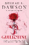 S. Dawson, Delilah - Guillotine
