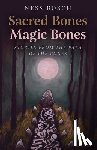 Bosch, Ness - Sacred Bones, Magic Bones
