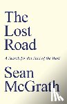 McGrath, Sean - Lost Road, The