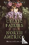Daimler, Morgan - Pagan Portals - Celtic Fairies in North America
