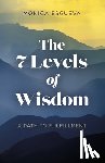 Esgueva, Monica - 7 Levels of Wisdom, The - A Path to Fulfillment