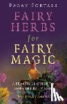 Simina, Daniela - Pagan Portals - Fairy Herbs for Fairy Magic