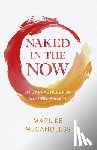 McCandless, Marijke - Naked in the Now
