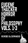 Thacker, Eugene - Horror of Philosophy