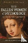 Haight-Ashton, Lady - Pagan Portals - The Fallen Women of Mythology