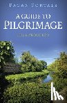 Prothero, Thea - Pagan Portals - A Guide to Pilgrimage