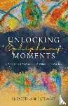 Stewart, Elizabeth-Anne - Unlocking Epiphany Moments